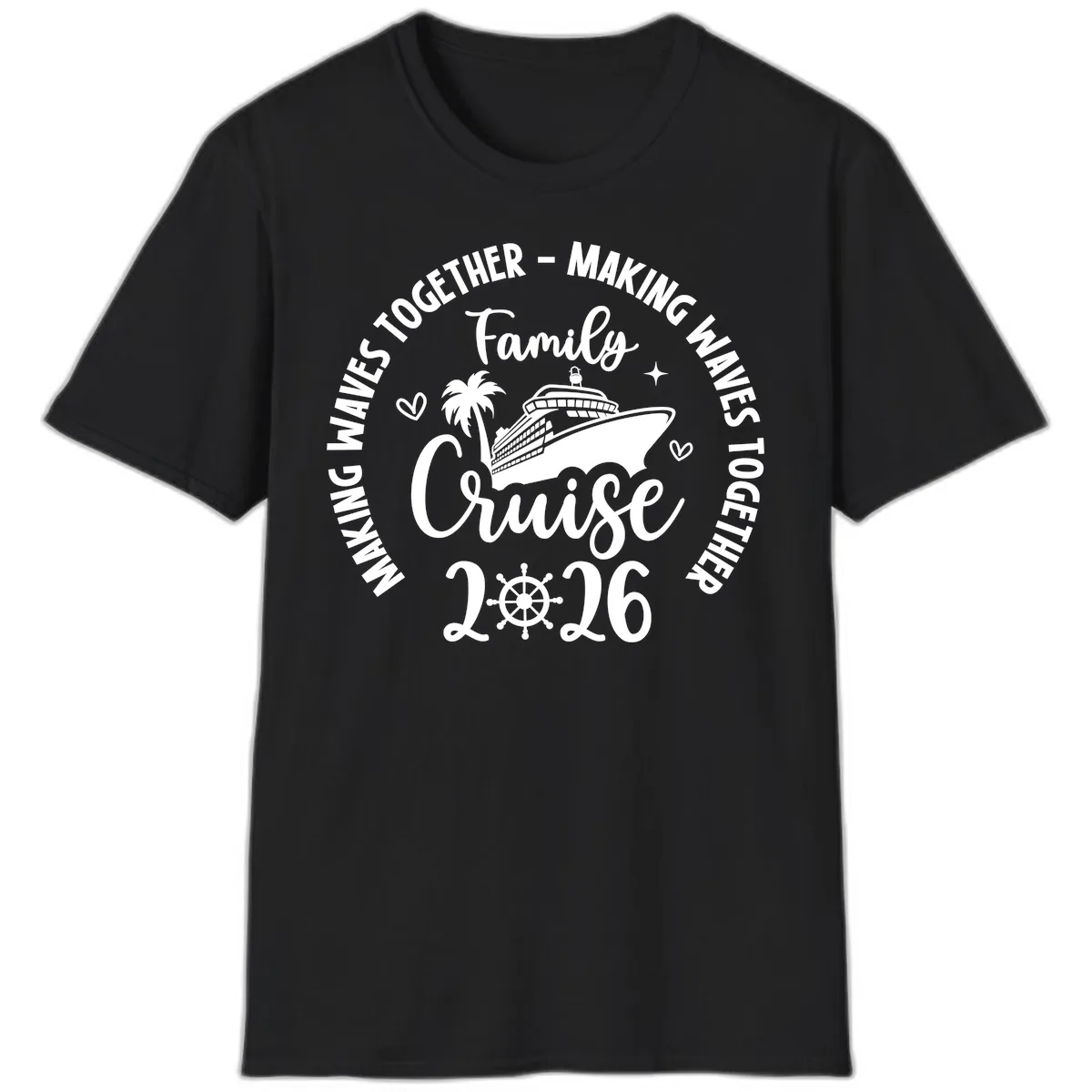 Family Cruise Making Waves Together 2026 T-Shirt in Black