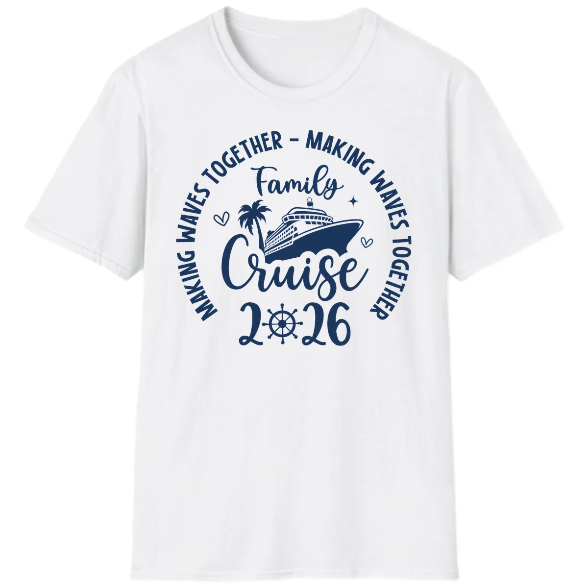 Family Cruise Making Waves Together 2026 T-Shirt in White