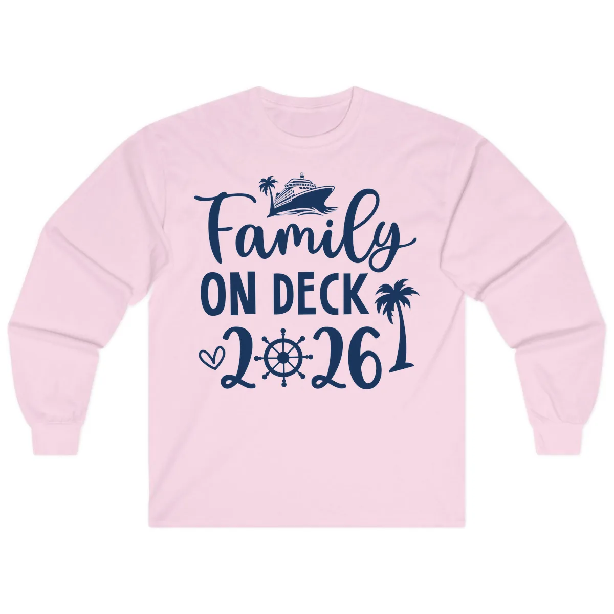 Family On Deck 2026 Cruise Vacation Long Sleeve in Light Pink
