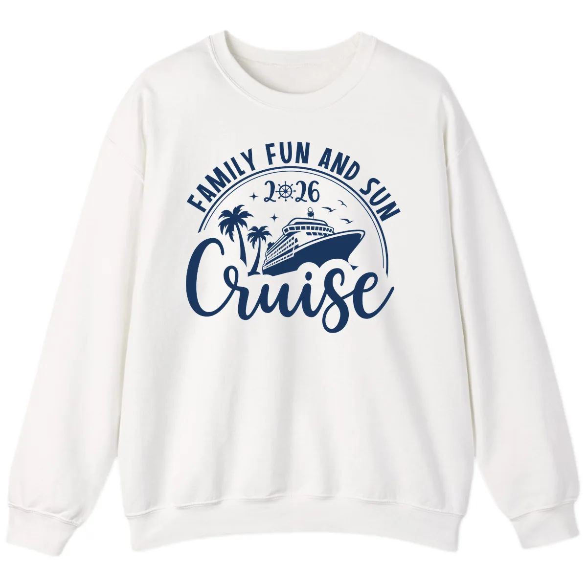 Family Fun and Sun Cruise 2026 Vacation Sweatshirt in White