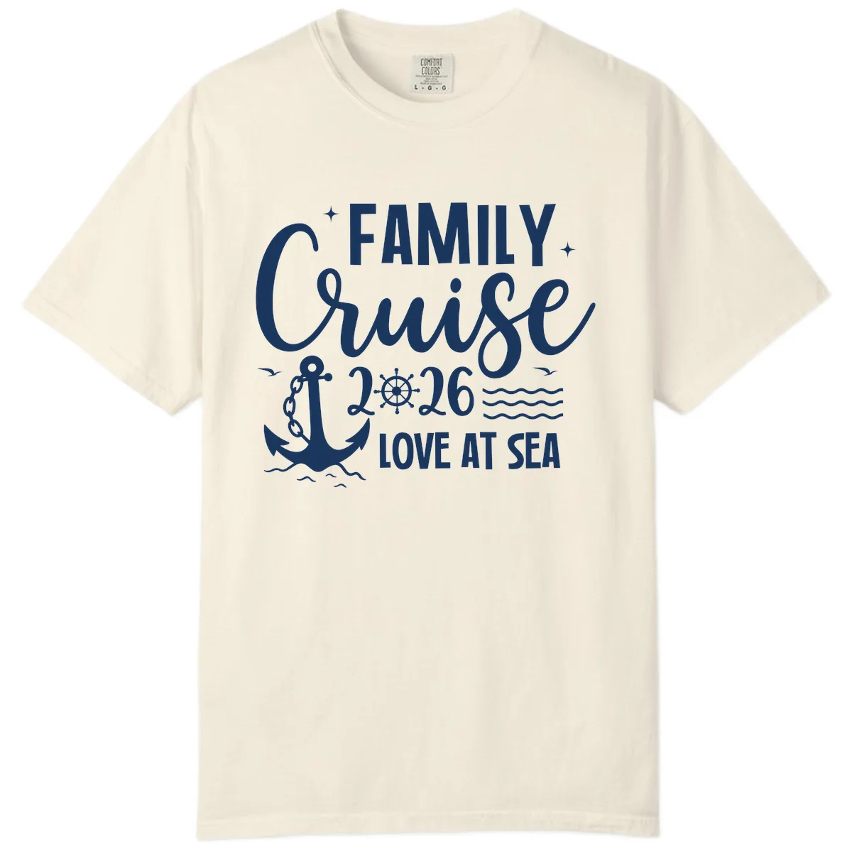 Family Cruise 2026 Love at Sea Vacation Apparel Comfort Color in Ivory