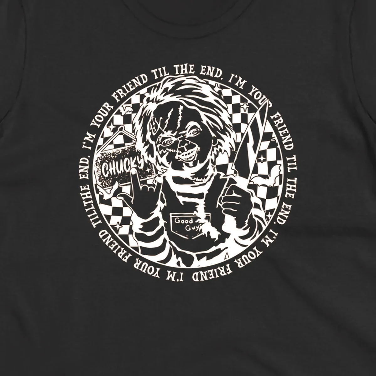 Chucky doll design with text 'I'M YOUR FRIEND TIL THE END'.
