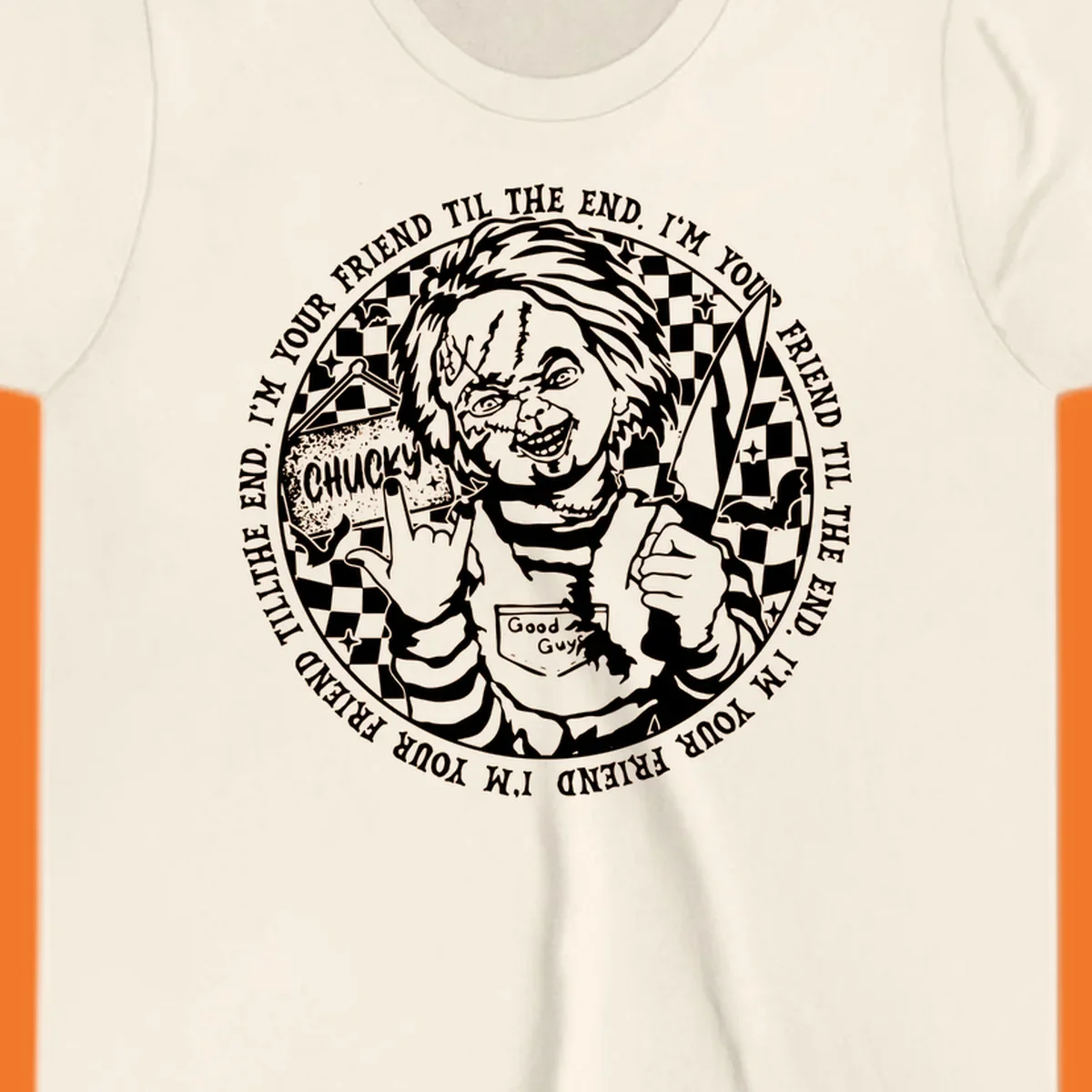 Chucky doll design with text 'I'M YOUR FRIEND TIL THE END'.