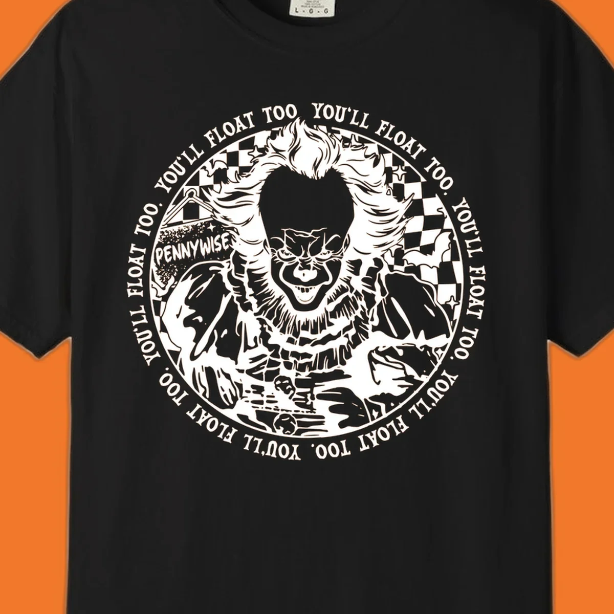 Pennywise the clown design with 'You'll Float Too' text, for horror fans.
