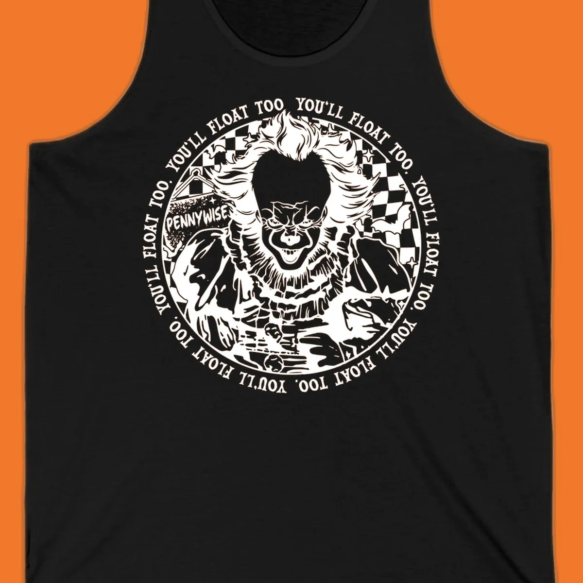 Pennywise the clown design with 'You'll Float Too' text, for horror fans.