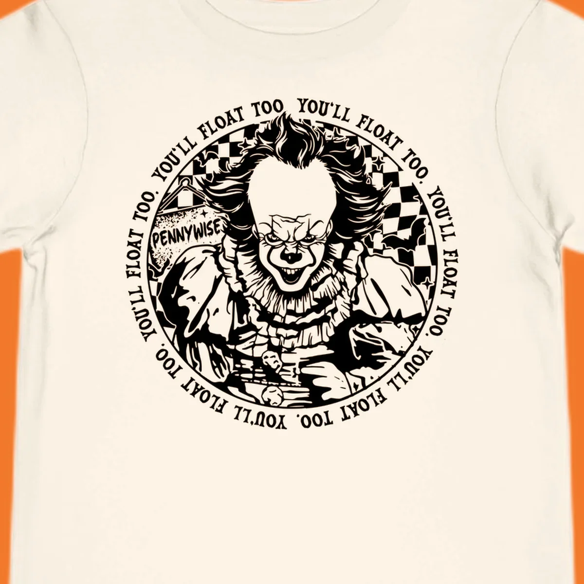 Pennywise the clown design with 'You'll Float Too' text, for horror fans.