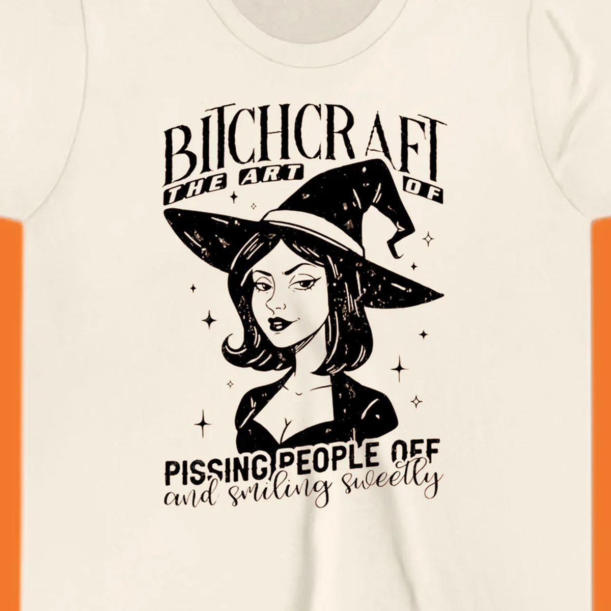 Illustration of a witch with the text Bitchcraft The Art Of Pissing People Off and smiling sweetly.