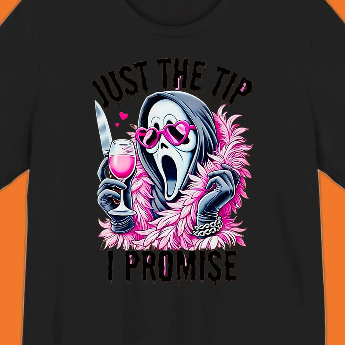 Ghostface mask with pink heart glasses and boa holding knife and wine, text 'JUST THE TIP I PROMISE'.