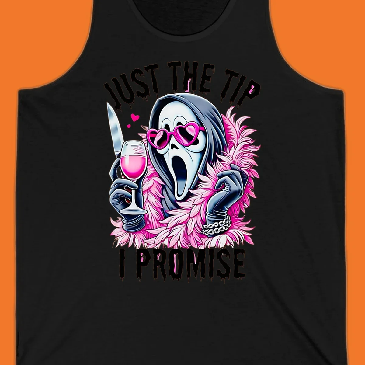 Ghostface mask with pink heart glasses and boa holding knife and wine, text 'JUST THE TIP I PROMISE'.
