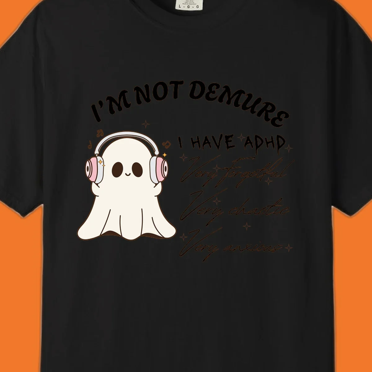 Cute ghost with headphones saying 'I have ADHD' with text about being forgetful, chaotic, and anxious.