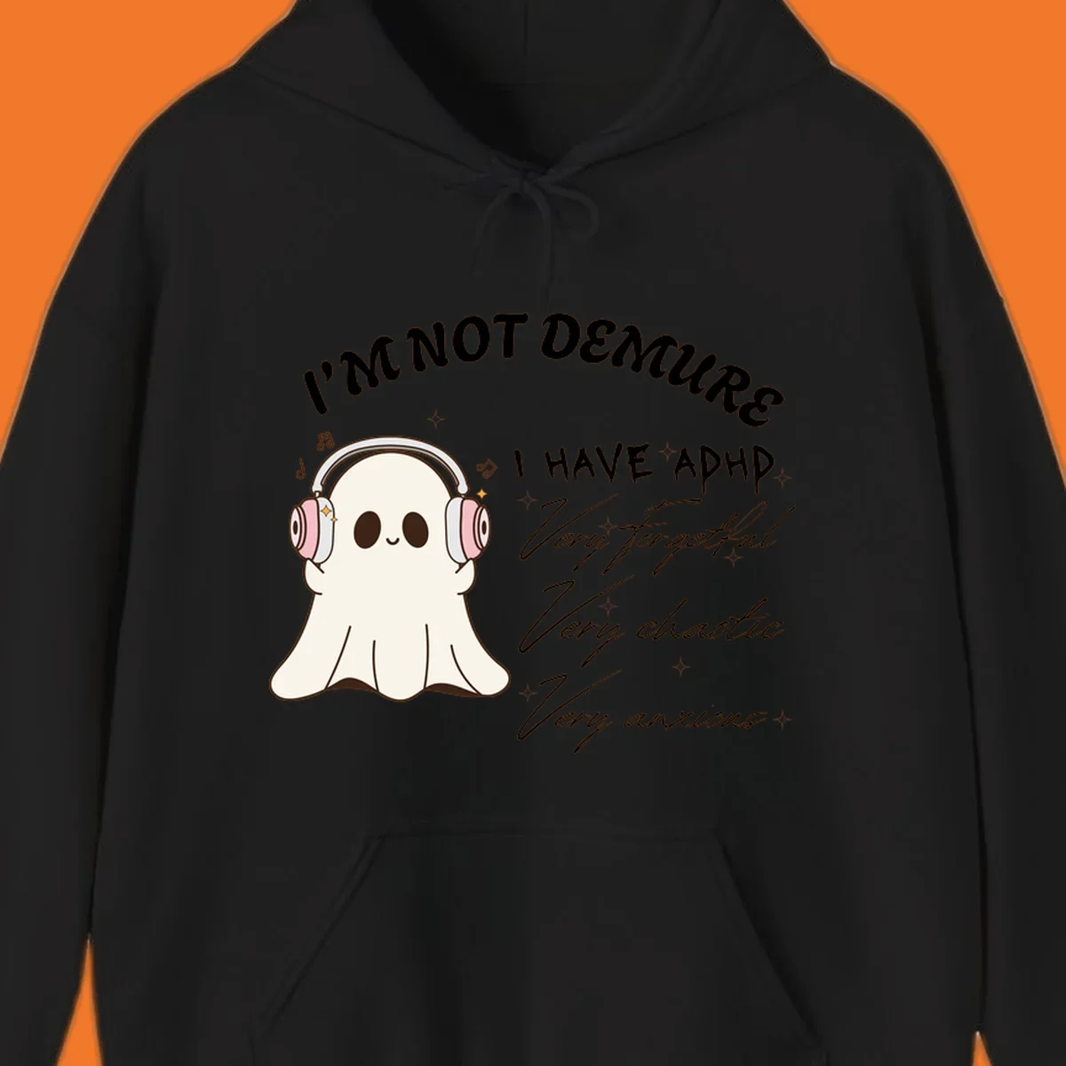 Cute ghost with headphones saying 'I have ADHD' with text about being forgetful, chaotic, and anxious.