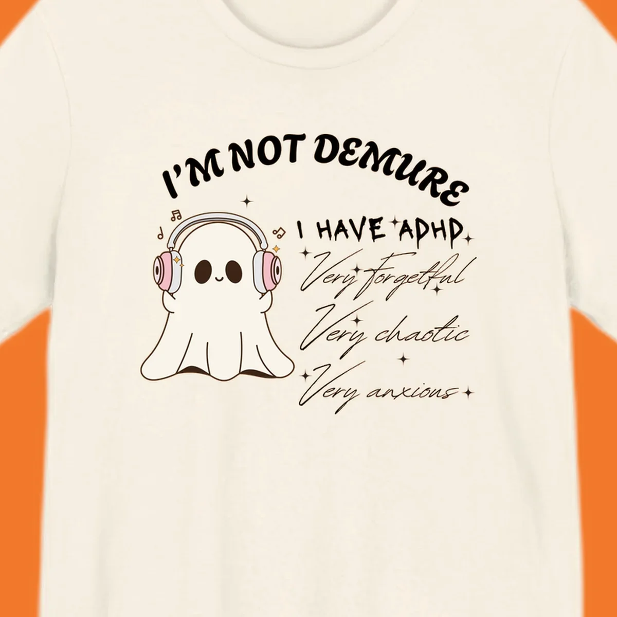 Cute ghost with headphones saying 'I have ADHD' with text about being forgetful, chaotic, and anxious.