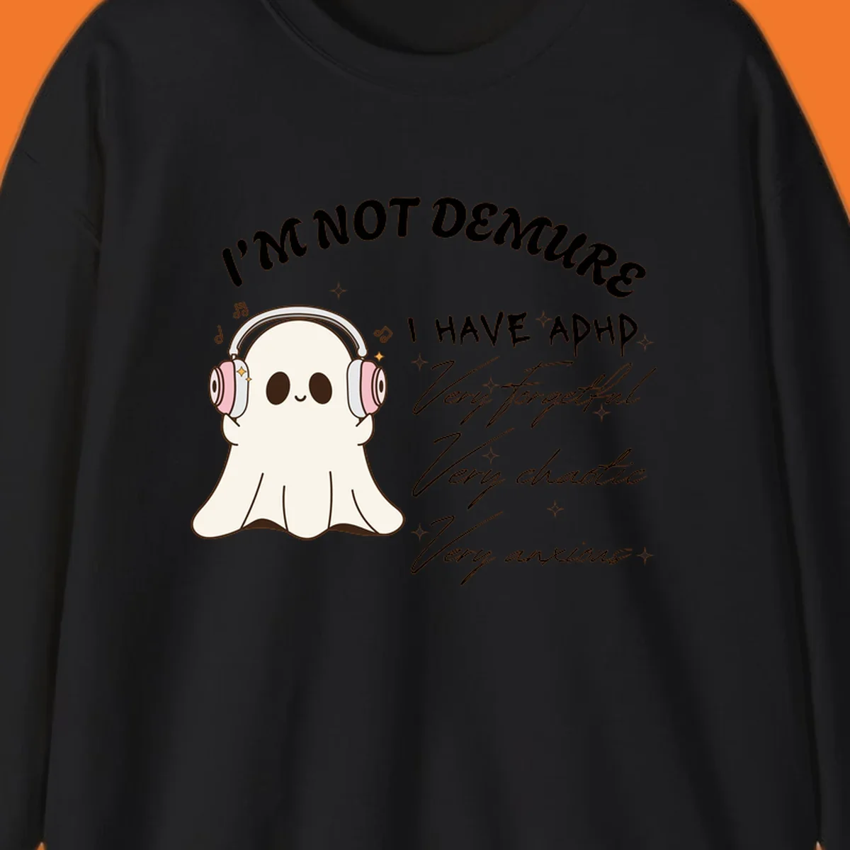 Cute ghost with headphones saying 'I have ADHD' with text about being forgetful, chaotic, and anxious.