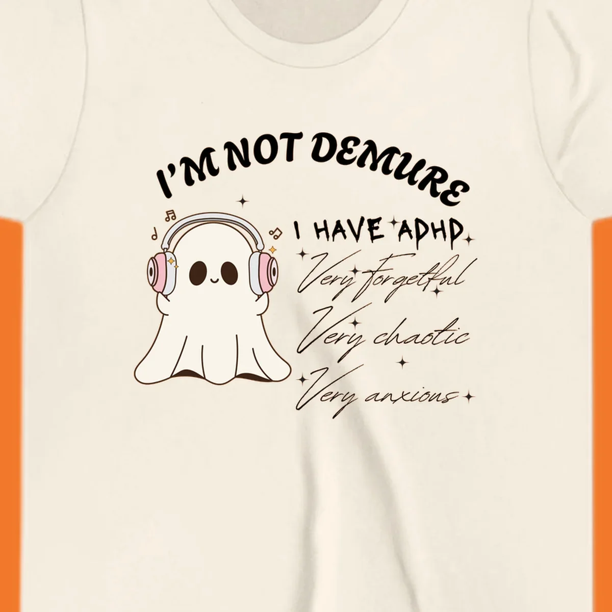 Cute ghost with headphones saying 'I have ADHD' with text about being forgetful, chaotic, and anxious.
