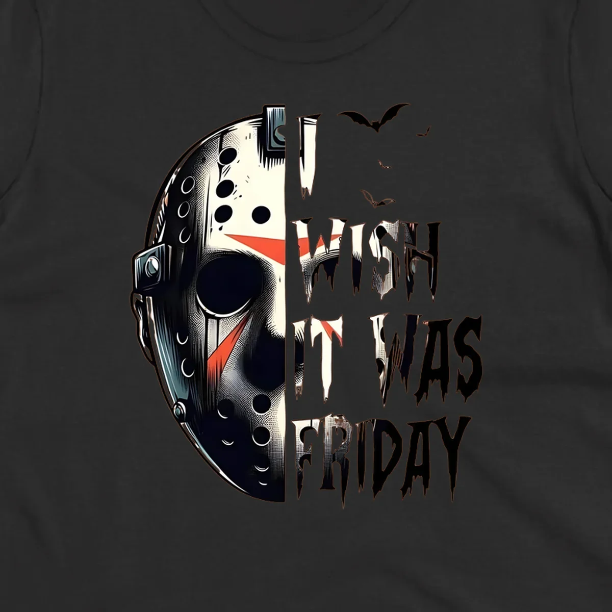 Jason mask and dripping text 'I Wish It Was Friday' with bats. Horror movie fan design.