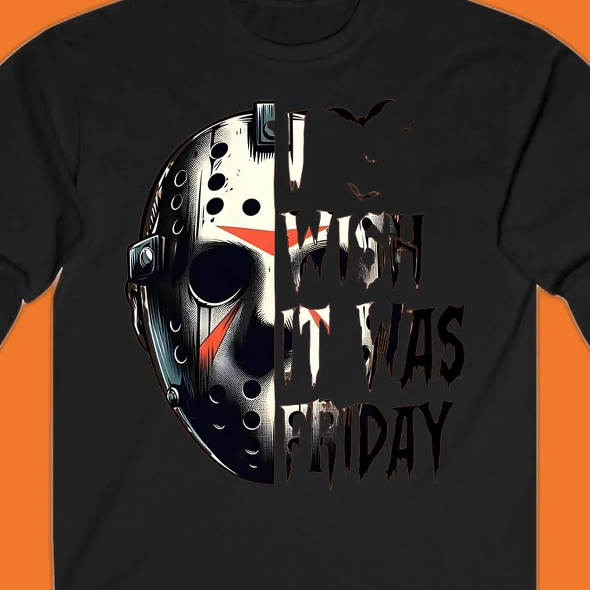 Jason mask and dripping text 'I Wish It Was Friday' with bats. Horror movie fan design.