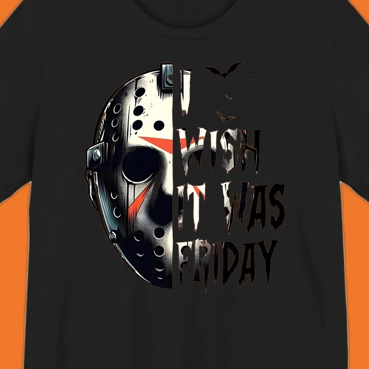 Jason mask and dripping text 'I Wish It Was Friday' with bats. Horror movie fan design.