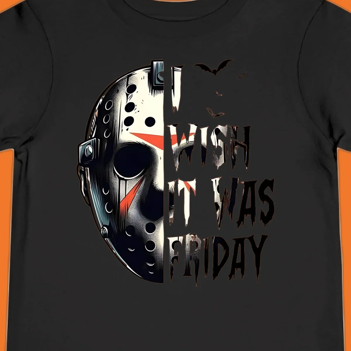 Jason mask and dripping text 'I Wish It Was Friday' with bats. Horror movie fan design.