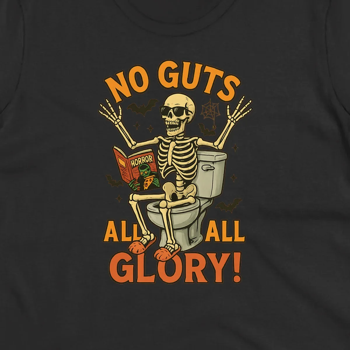 Skeleton sitting on a toilet reading a horror book, with text 'NO GUTS ALL ALL GLORY!'