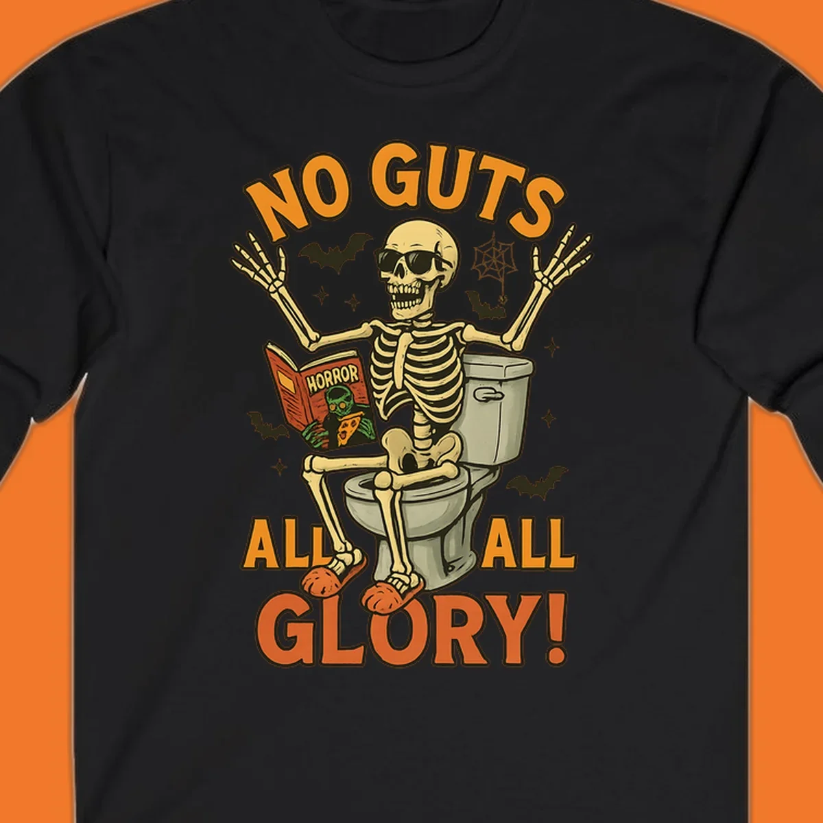 Skeleton sitting on a toilet reading a horror book, with text 'NO GUTS ALL ALL GLORY!'