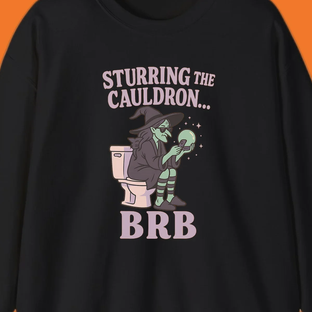 Funny witch on toilet looking at phone with crystal ball, text says Stirring the Cauldron... BRB
