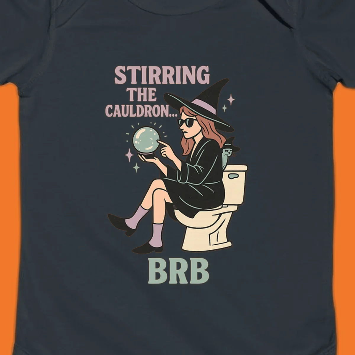 Witch sitting on toilet with crystal ball, text says Stirring The Cauldron BRB.