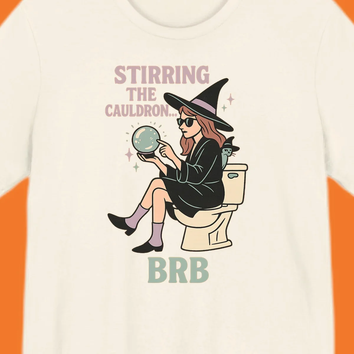 Witch sitting on toilet with crystal ball, text says Stirring The Cauldron BRB.