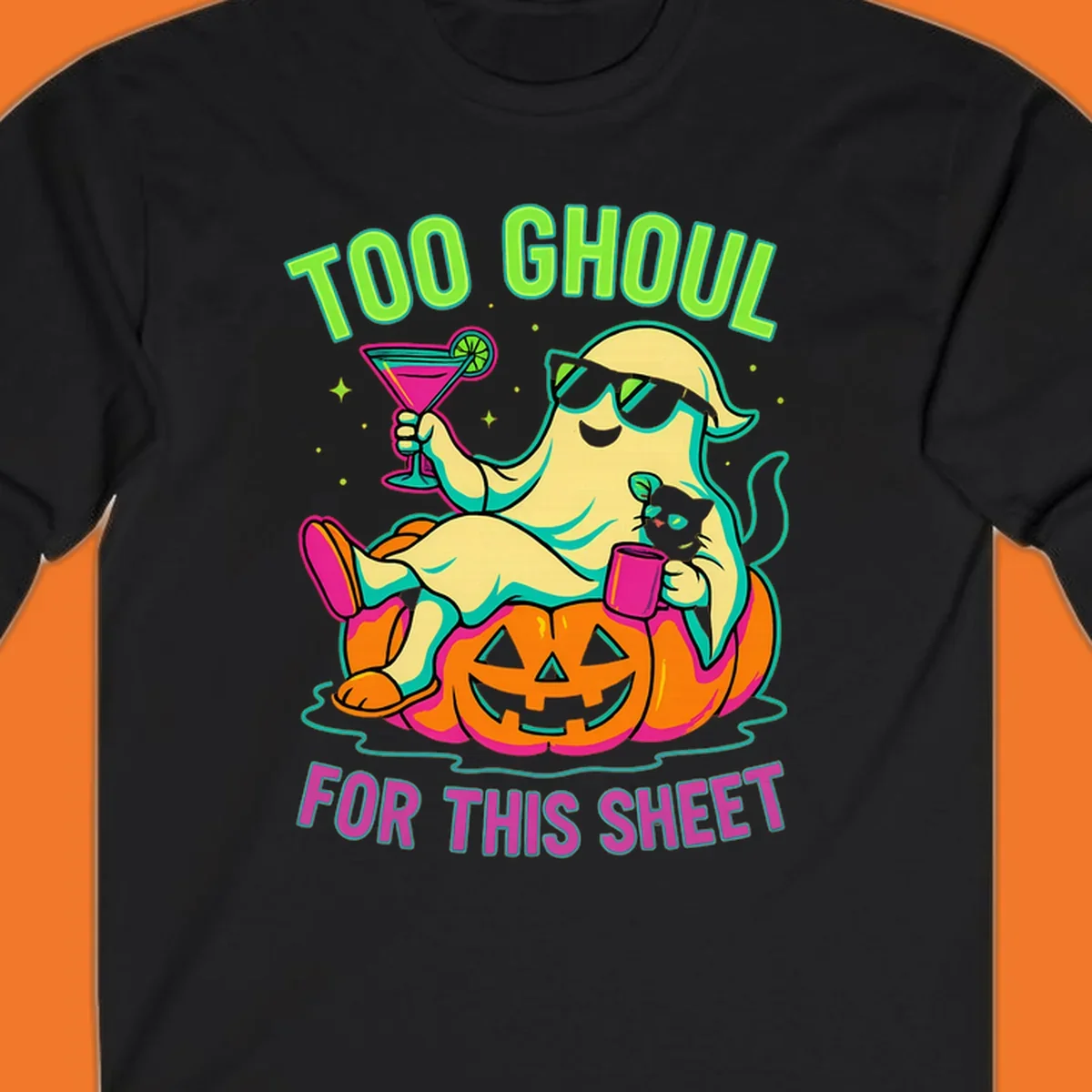 Ghost lounging on pumpkin with text 'Too Ghoul For This Sheet', Halloween design.