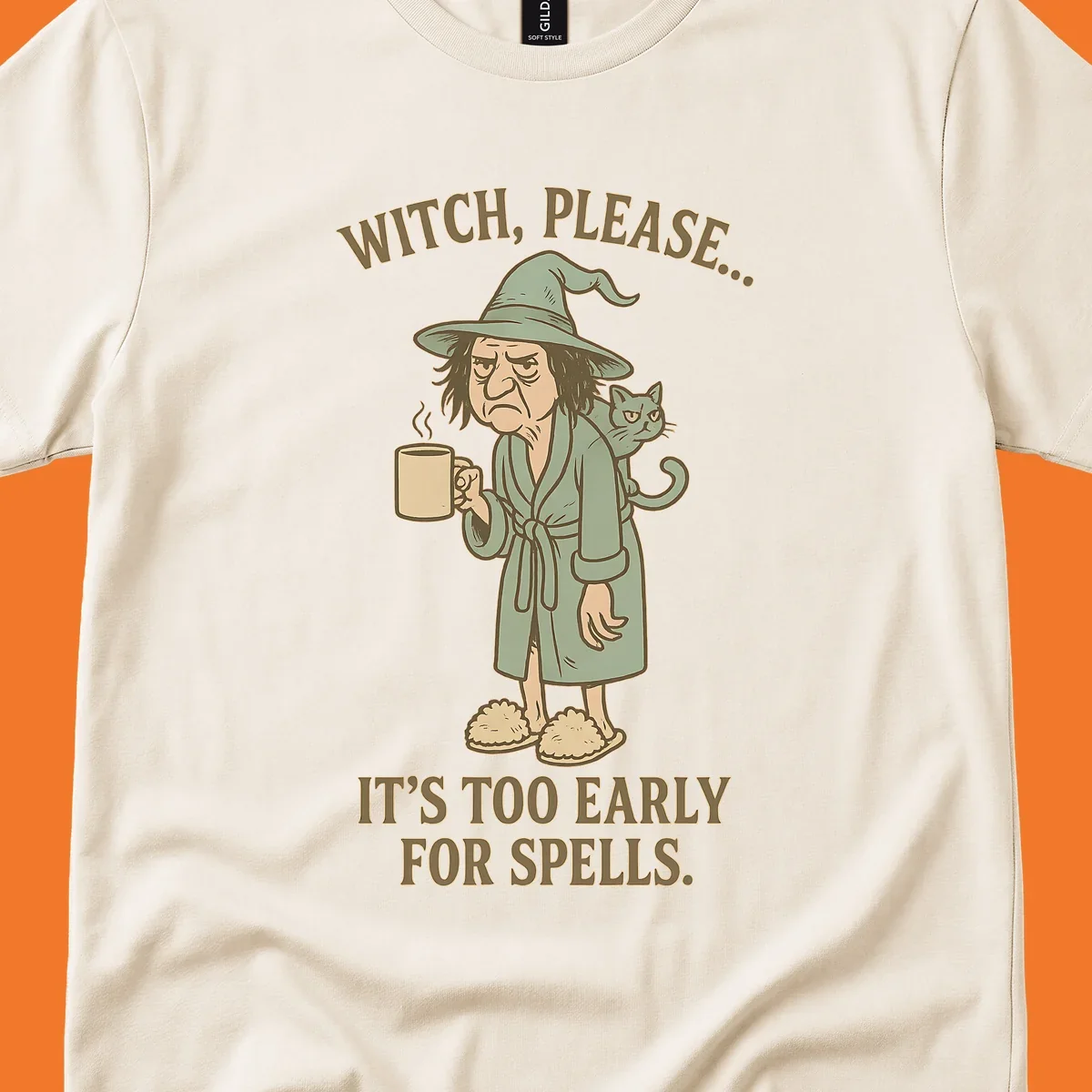 Grumpy witch with coffee and cat, text 'Witch, Please... It's Too Early For Spells.'