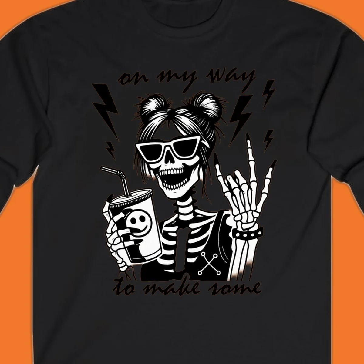 Skeleton with sunglasses and drink making rock-on gesture, text 'on my way to make some', lightning bolts. Skeleton party time.