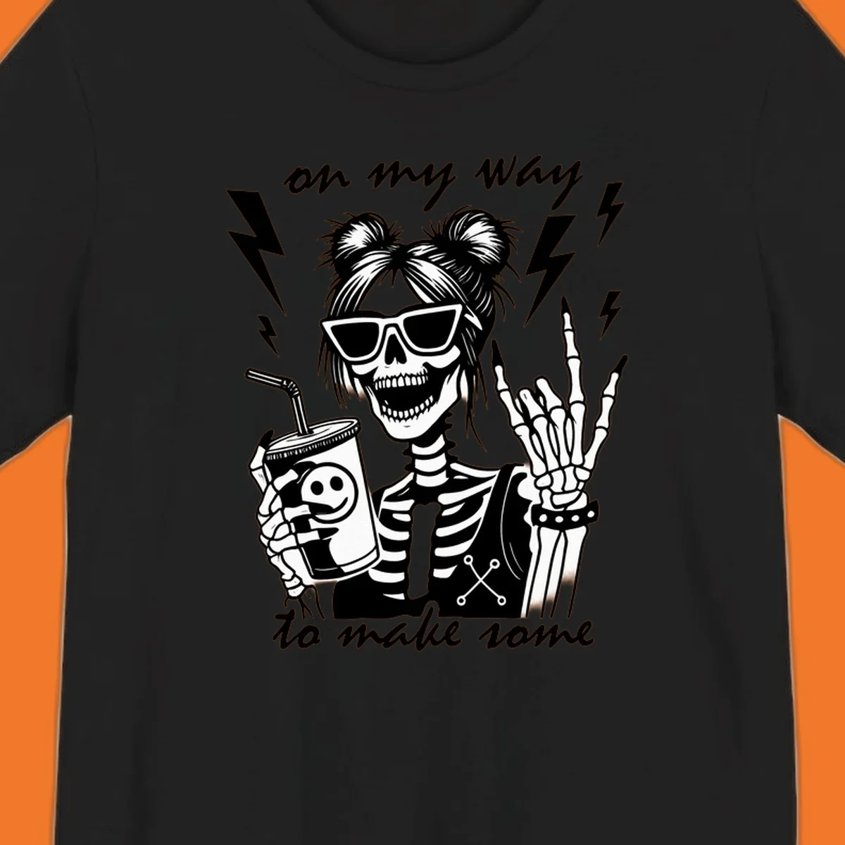 Skeleton with sunglasses and drink making rock-on gesture, text 'on my way to make some', lightning bolts. Skeleton party time.