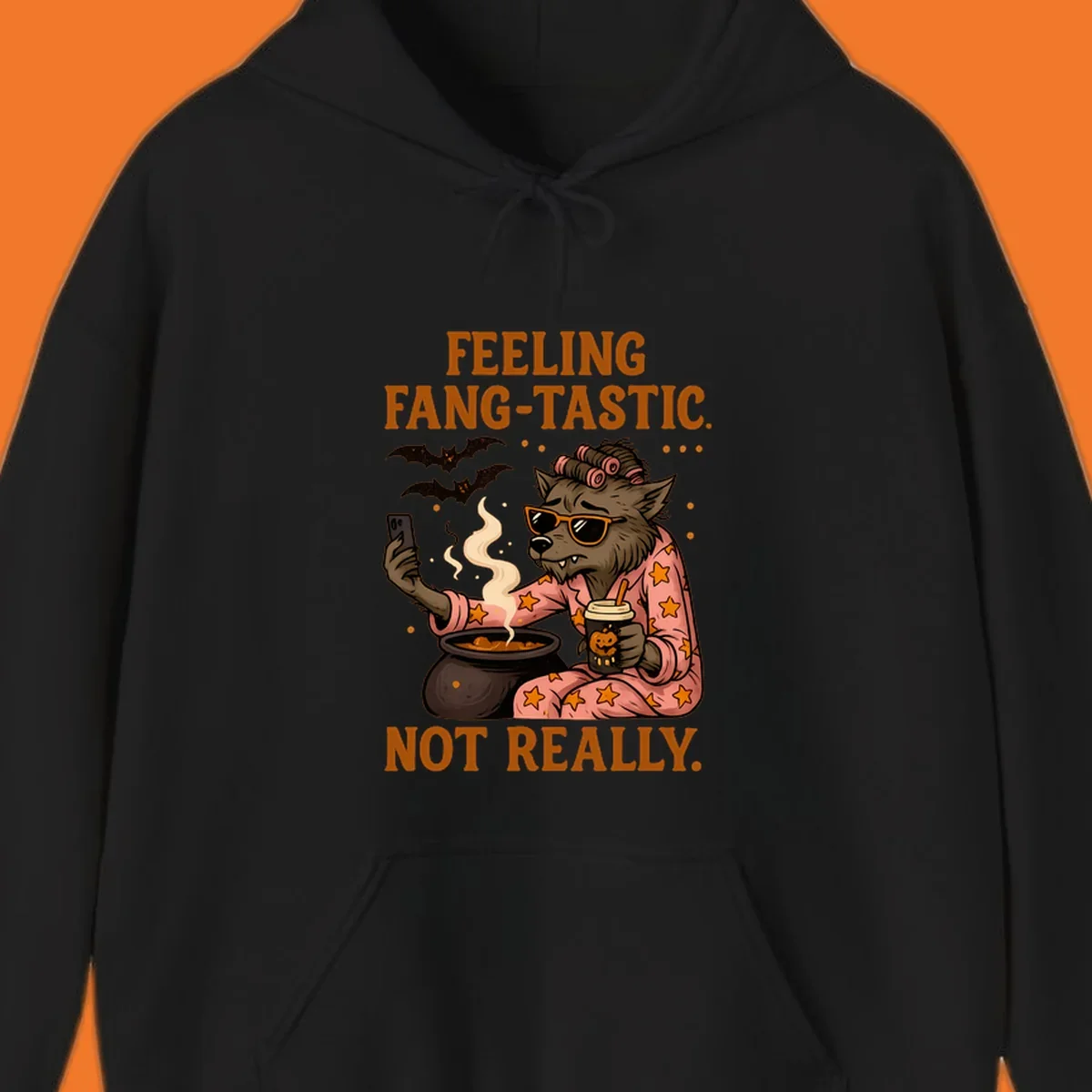 Werewolf in pajamas taking a selfie, text says "FEELING FANG-TASTIC. NOT REALLY." Fang-tastic werewolf halloween.