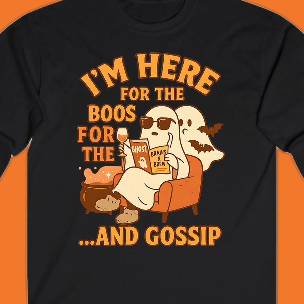 Illustration of ghosts relaxing and reading, with text "I'm Here For The Boos And Gossip", for ghost-gossip-halloween themed apparel.