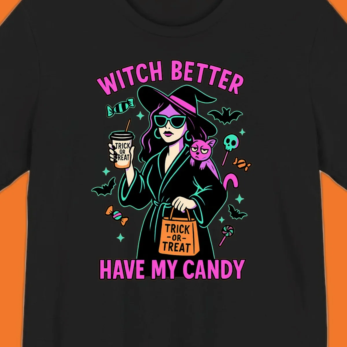 Witch better have my candy Halloween design with a witch, cat, candy, and bats.