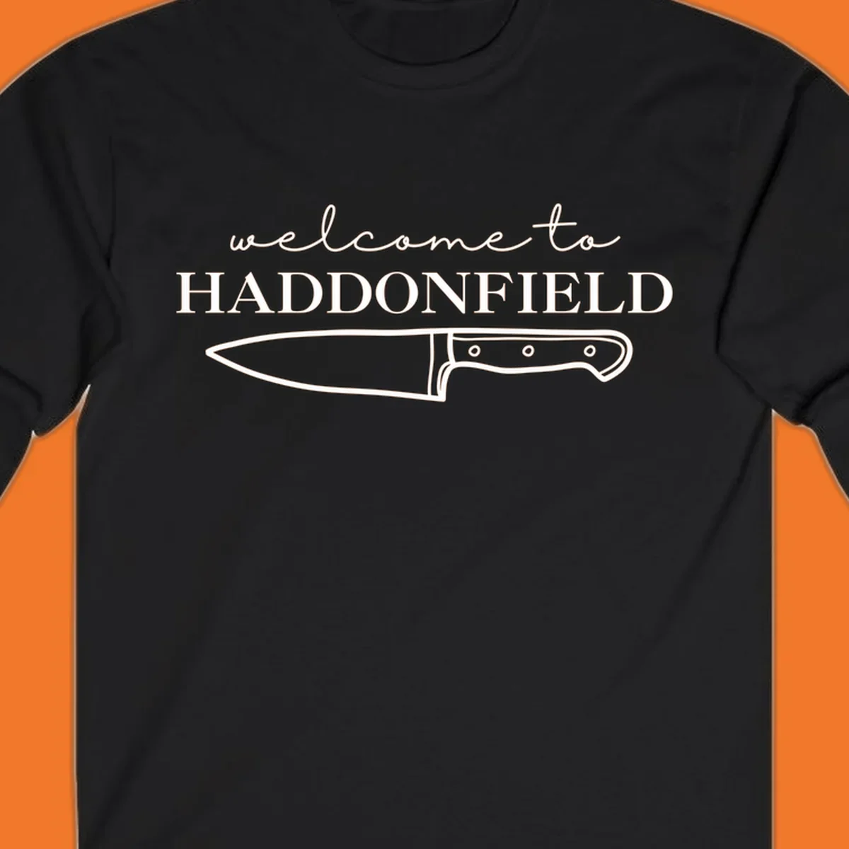 Welcome to Haddonfield text with a knife illustration, Halloween horror movie theme.