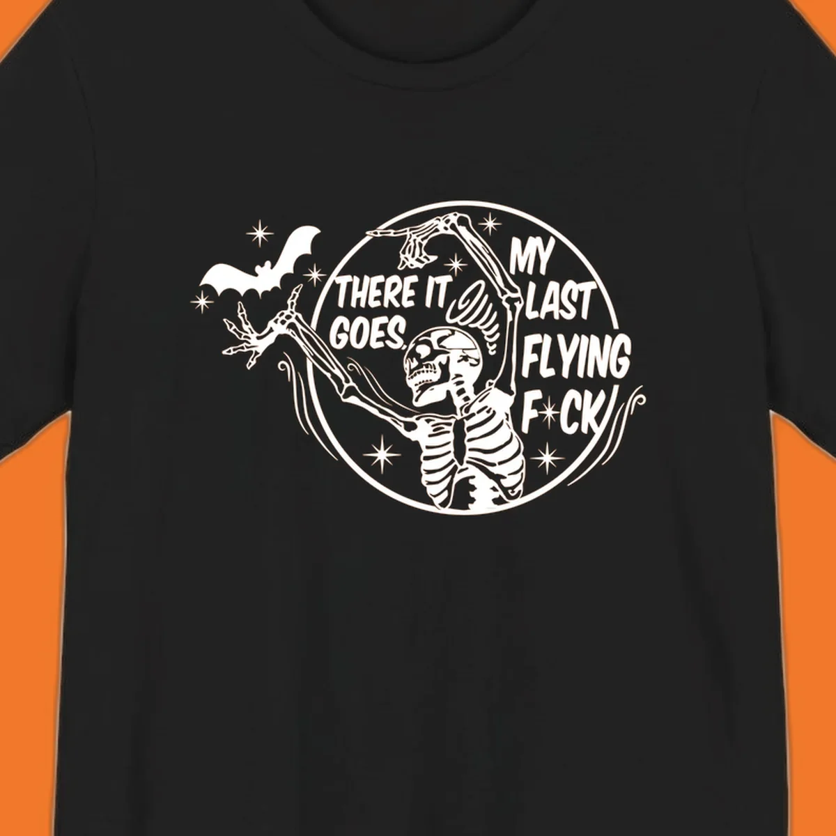 Skeleton letting go of a bat with text 'My Last Flying F*ck', Halloween graphic.