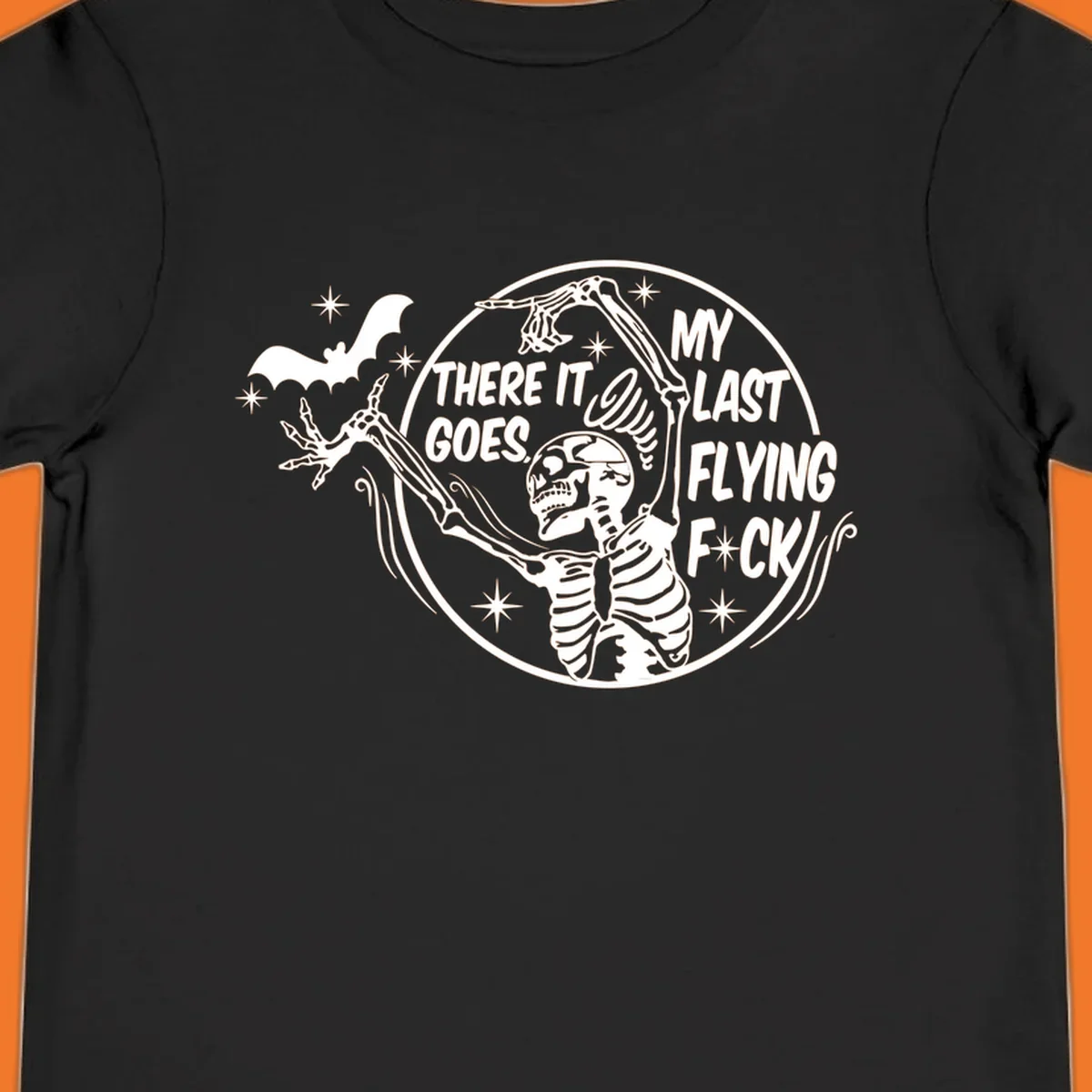 Skeleton letting go of a bat with text 'My Last Flying F*ck', Halloween graphic.