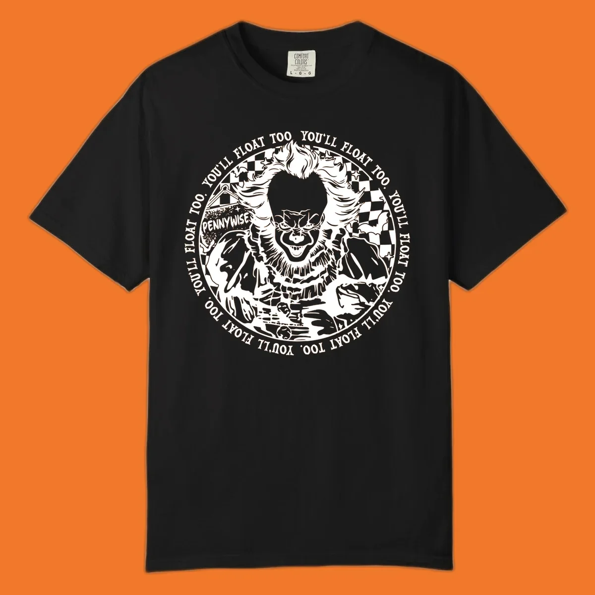 Pennywise the clown design with 'You'll Float Too' text, for horror fans.