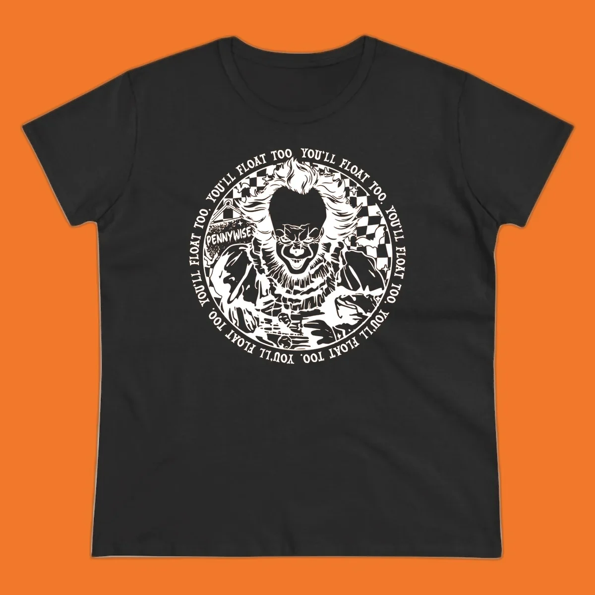 Pennywise the clown design with 'You'll Float Too' text, for horror fans.
