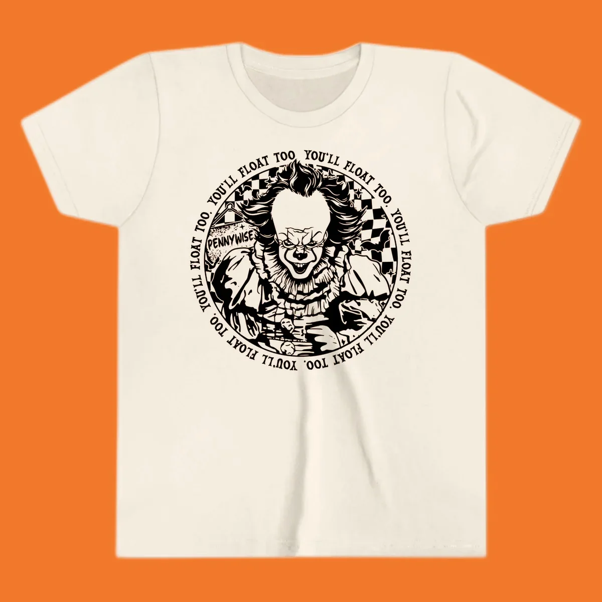 Pennywise the clown design with 'You'll Float Too' text, for horror fans.