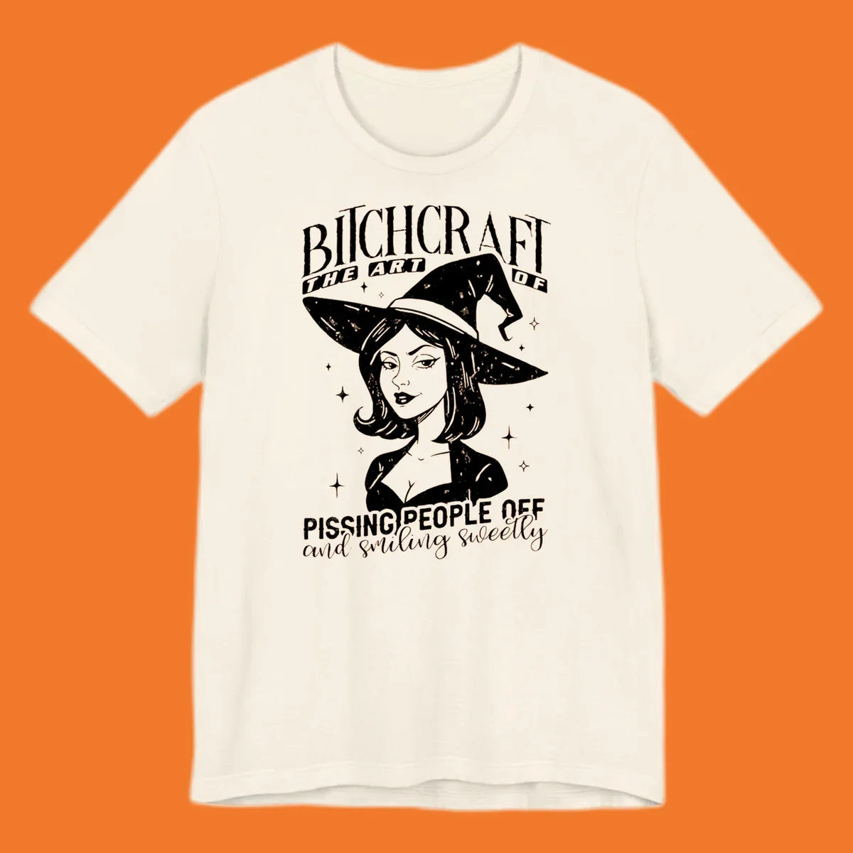 Illustration of a witch with the text Bitchcraft The Art Of Pissing People Off and smiling sweetly.