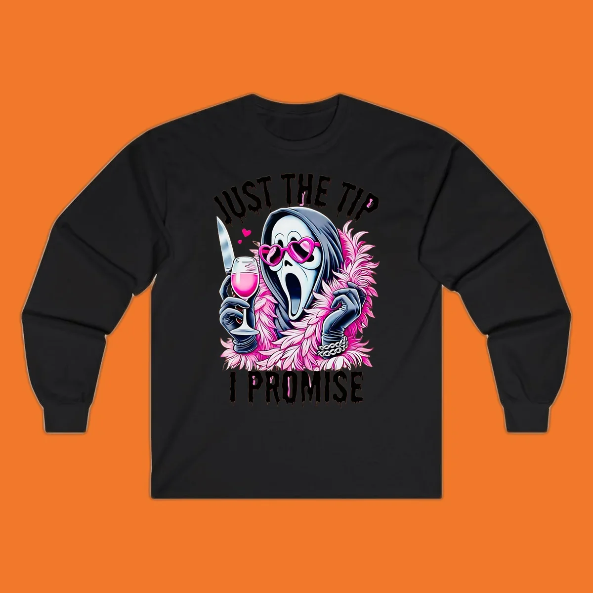 Ghostface mask with pink heart glasses and boa holding knife and wine, text 'JUST THE TIP I PROMISE'.