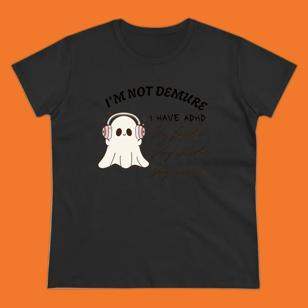 Cute ghost with headphones saying 'I have ADHD' with text about being forgetful, chaotic, and anxious.