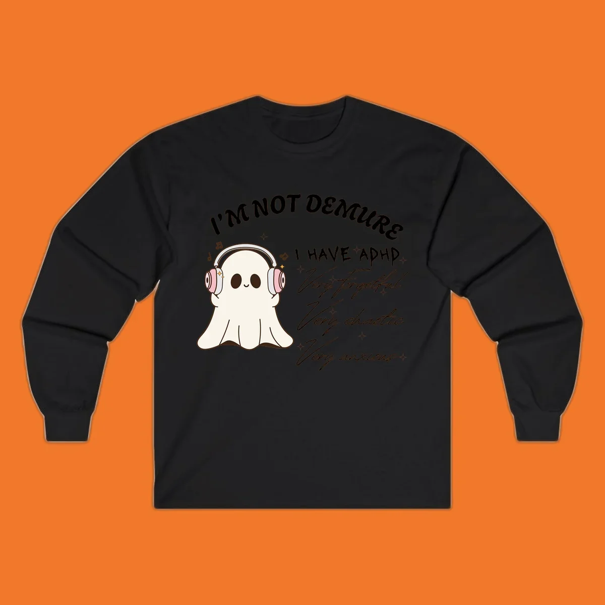 Cute ghost with headphones saying 'I have ADHD' with text about being forgetful, chaotic, and anxious.