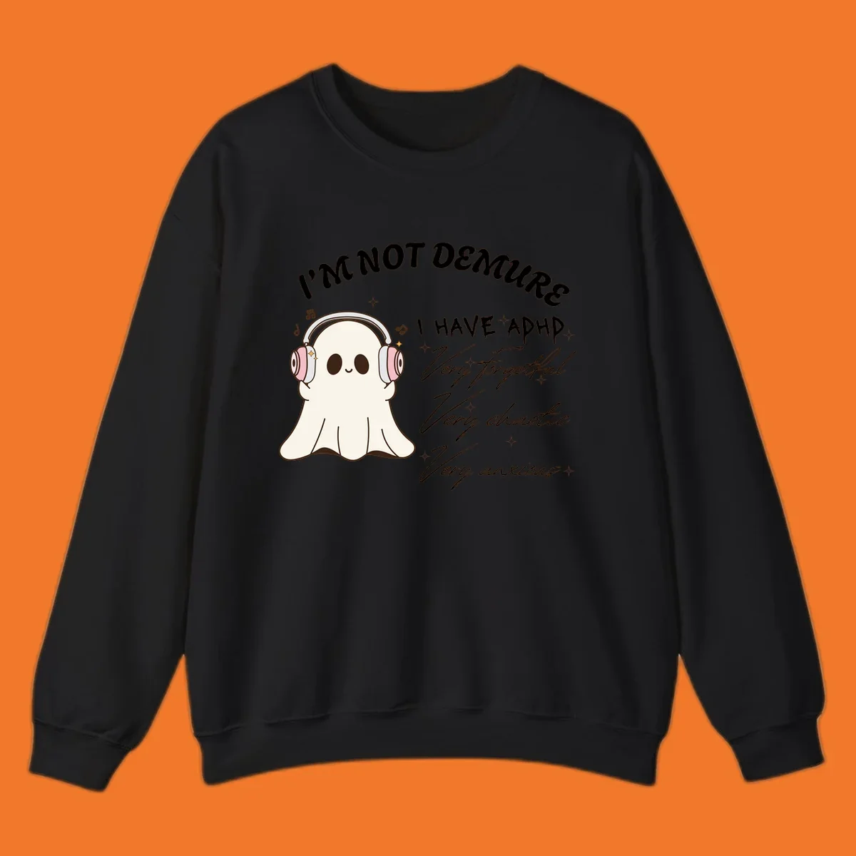 Cute ghost with headphones saying 'I have ADHD' with text about being forgetful, chaotic, and anxious.