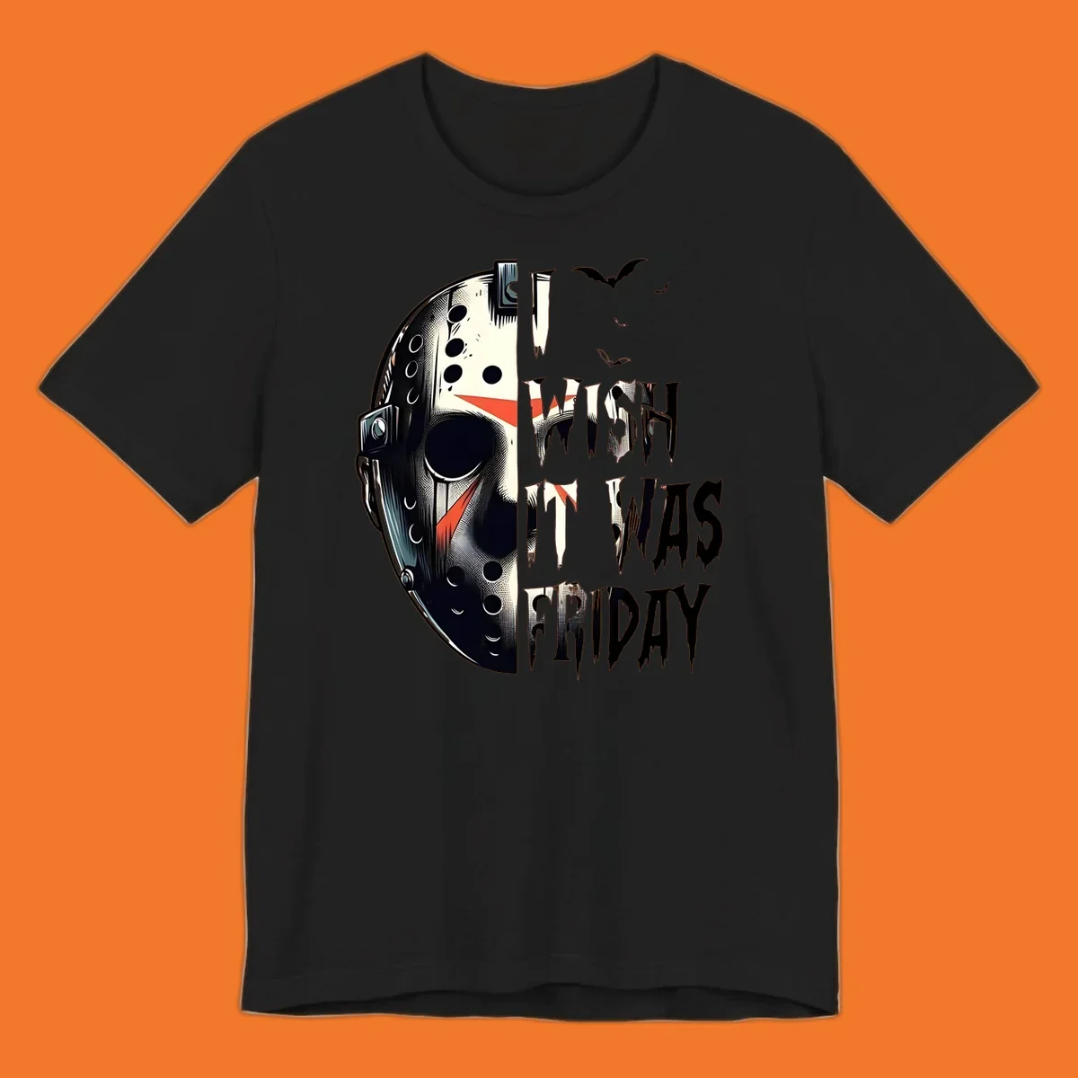 Jason mask and dripping text 'I Wish It Was Friday' with bats. Horror movie fan design.