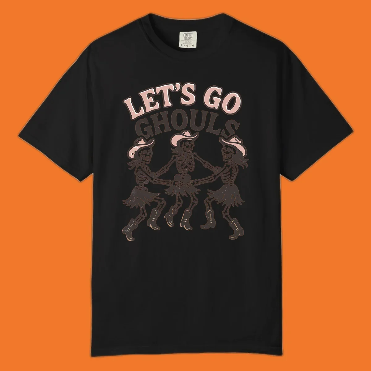 Lets Go Ghouls text with three dancing skeletons in cowboy attire.