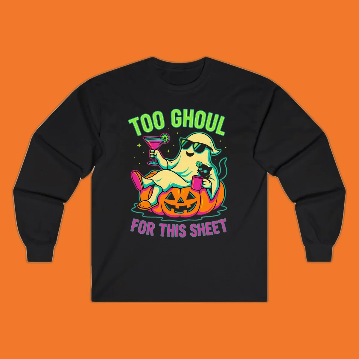 Ghost lounging on pumpkin with text 'Too Ghoul For This Sheet', Halloween design.