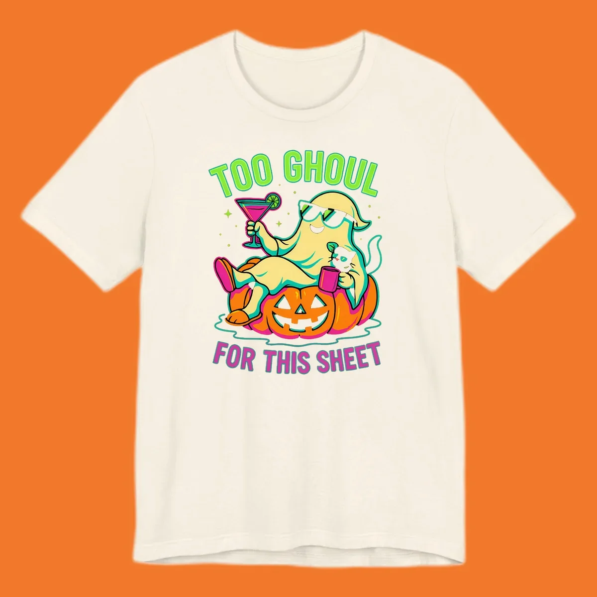 Ghost lounging on pumpkin with text 'Too Ghoul For This Sheet', Halloween design.