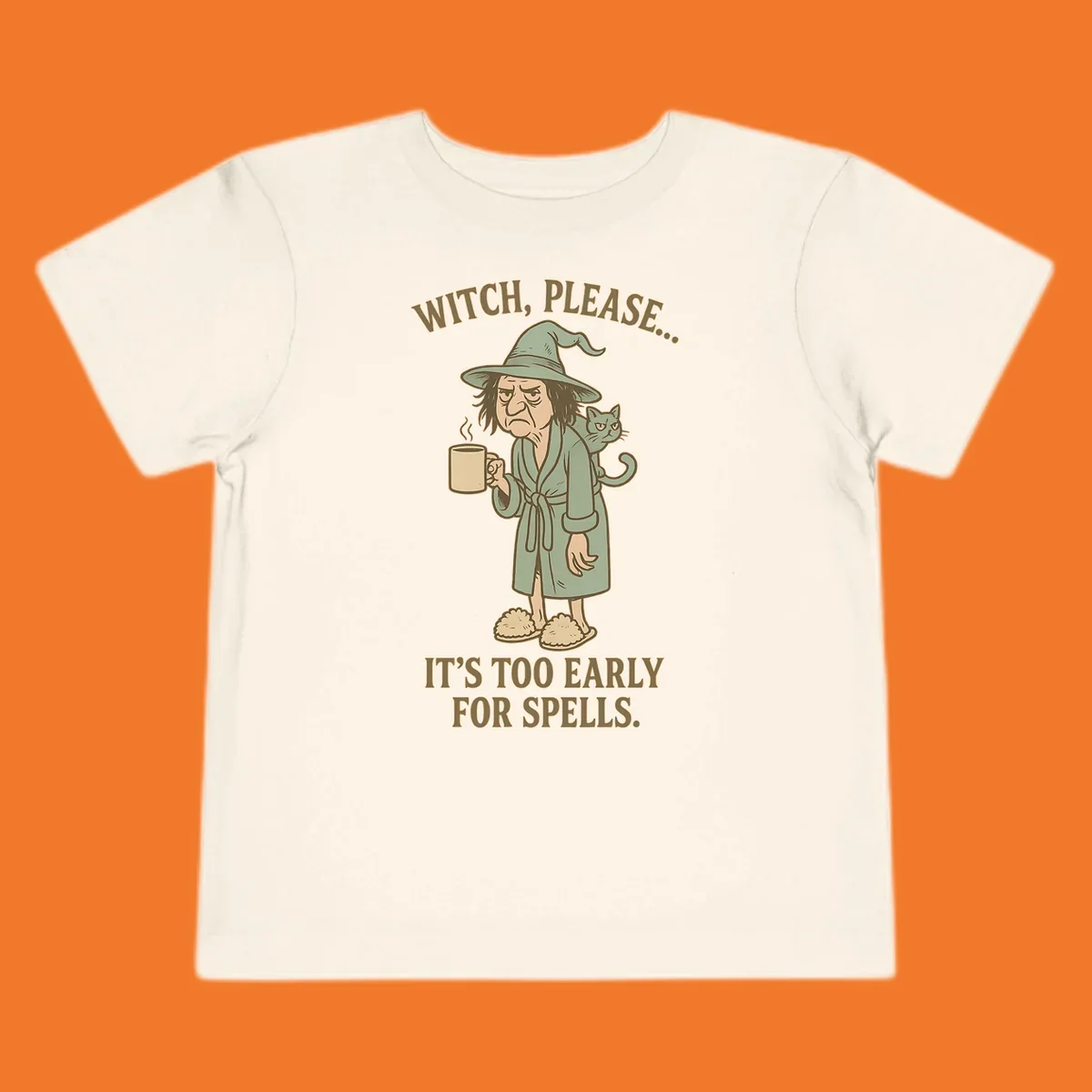 Grumpy witch with coffee and cat, text 'Witch, Please... It's Too Early For Spells.'